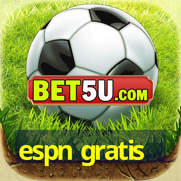 espn gratis